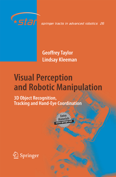 Visual Perception and Robotic Manipulation - Geoffrey Taylor, Lindsay Kleeman