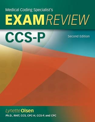 Medical Coding Specialist's Exam Review/Preparation for the CCS-P - Lynette Olsen