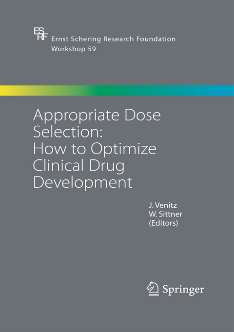 Appropriate Dose Selection - How to Optimize Clinical Drug Development - 