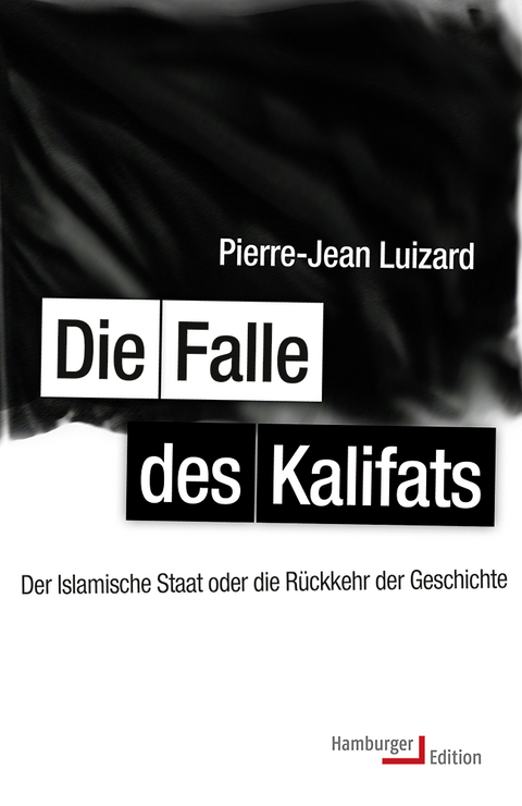 Die Falle des Kalifats - Pierre-Jean Luizard