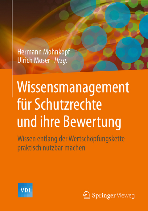 Wissensmanagement für Schutzrechte und ihre Bewertung - 