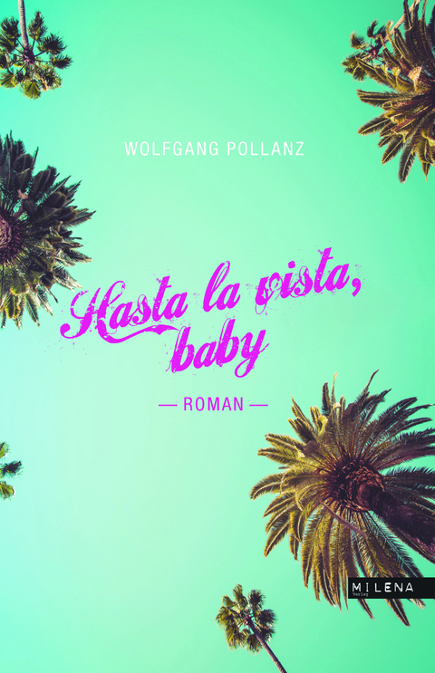 Hasta la vista, baby - Wolfgang Pollanz