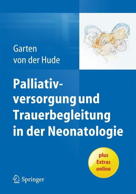 Palliativversorgung und Trauer­be­gleitung in der Neo­nato­logie - 