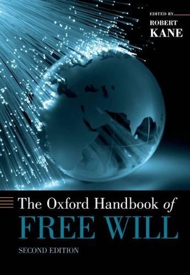 The Oxford Handbook of Free Will - 