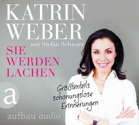 Sie werden lachen - Katrin Weber