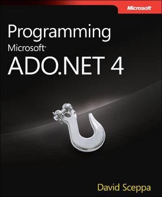 Programming Microsoft ADO.NET 4 - David Sceppa