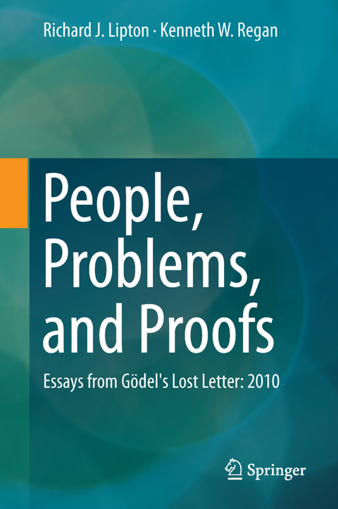 People, Problems, and Proofs - Richard J. Lipton, Kenneth W. Regan