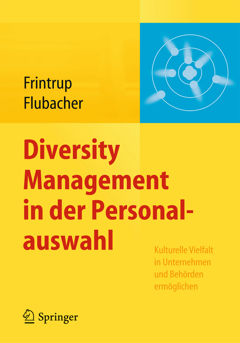 Diversity Management in der Personalauswahl - Andreas Frintrup, Brigitte Flubacher