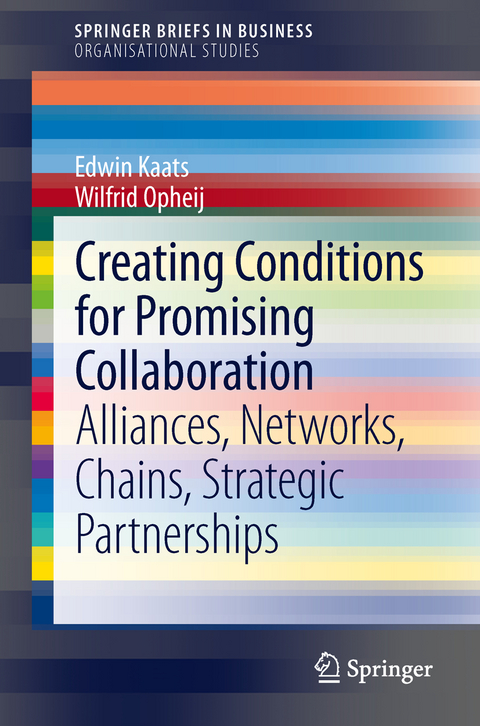 Creating Conditions for Promising Collaboration - Edwin Kaats, Wilfrid Opheij