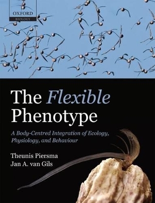 The Flexible Phenotype - Theunis Piersma, Jan A. van Gils