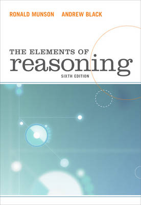 The Elements of Reasoning - Andrew Black, Ronald Munson