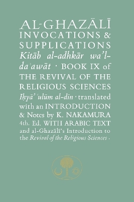 Al-Ghazali on Invocations and Supplications - Abu Hamid Al-Ghazali