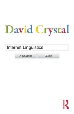 Internet Linguistics - David Crystal