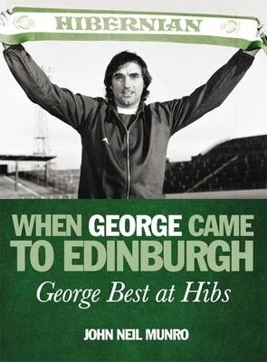 When George Came to Edinburgh - John Neil Munro