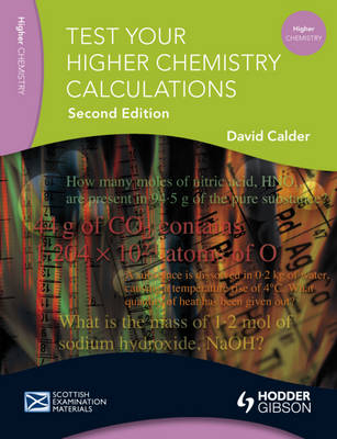 Test Your Higher Chemistry Calculations - David Calder