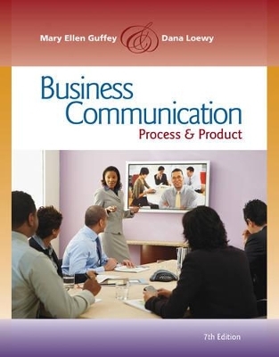Business Communication - Mary Ellen Guffey, Dana Loewy