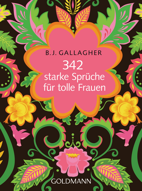 342 starke Sprüche für tolle Frauen - BJ Gallagher