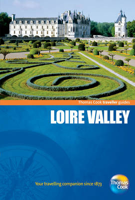 Loire Valley - Kathy Arnold, Paul Wade