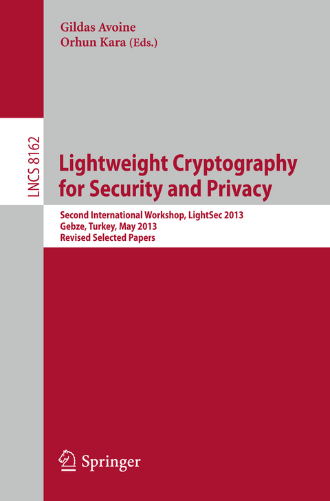 Lightweight Cryptography for Security and Privacy - 