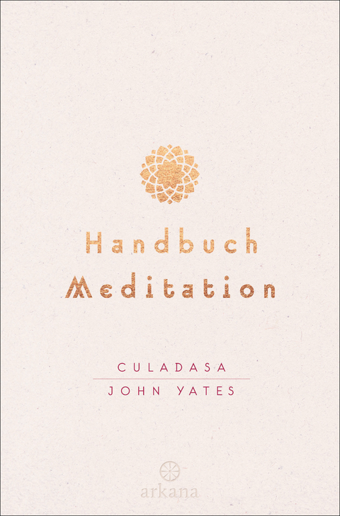 Handbuch Meditation - Culadasa John Yates