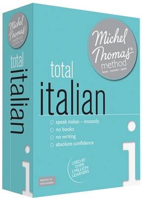 Total Italian (Learn Italian with the Michel Thomas Method) - Michel Thomas