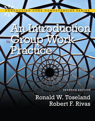 An Introduction to Group Work Practice - Ronald W. Toseland, Robert F. Rivas