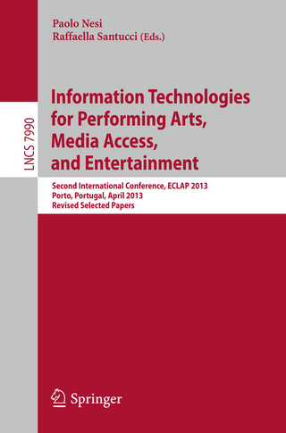 Information Technologies for Performing Arts, Media Access, and Entertainment - Paolo Nesi; Raffaella Santucci