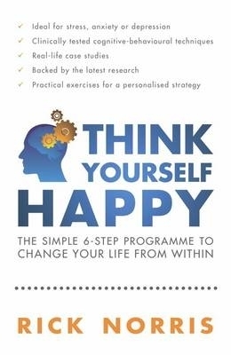 Think Yourself Happy - Rick Norris