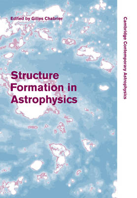 Structure Formation in Astrophysics - 