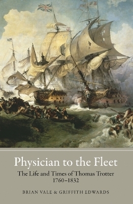 Physician to the Fleet - Brian Vale, Griffith Edwards