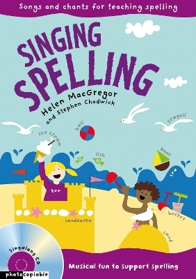 Singing Spelling - Helen MacGregor, Stephen Chadwick