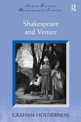 Shakespeare and Venice - Graham Holderness