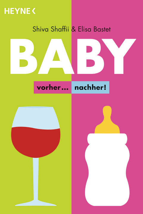 Baby – vorher... nachher! - Shiva Shaffii, Elisa Bastet