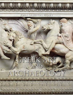 Greek Art and Archaeology - John G. Pedley