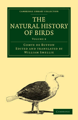 The Natural History of Birds - Georges Louis Leclerc Buffon  Comte de