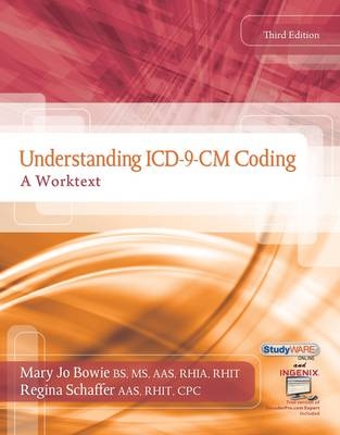 Understanding ICD-9-CM Coding - Mary Jo Bowie, Regina Schaffer