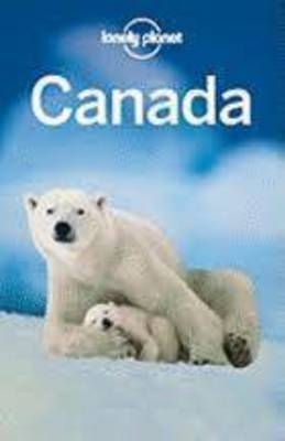 Lonely Planet Canada -  Lonely Planet, Karla Zimmerman, Catherine Bodry, Celeste Brash, John Lee