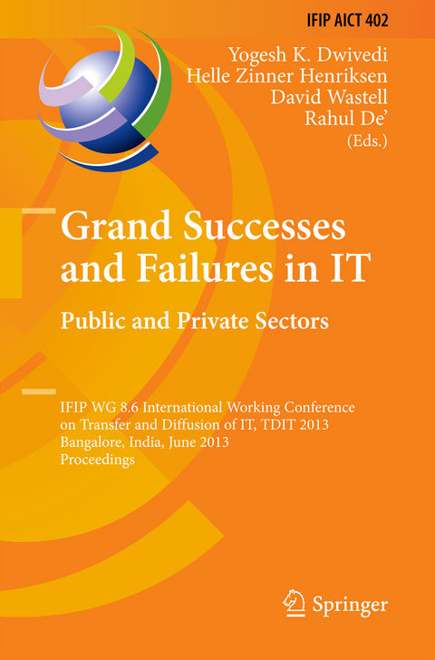 Grand Successes and Failures in IT: Public and Private Sectors - 