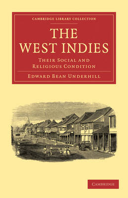 The West Indies - Edward Bean Underhill