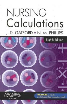 Nursing Calculations - John D. Gatford, Nicole Phillips