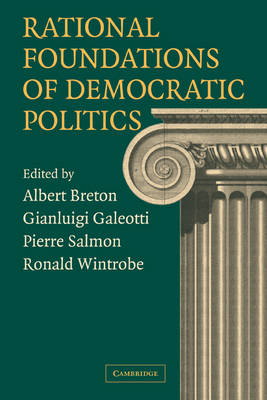 Rational Foundations of Democratic Politics - 