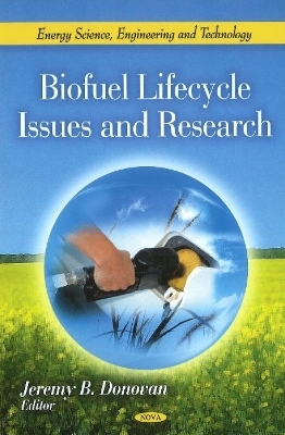 Biofuel Lifecycle Issues & Research - 