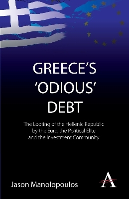 Greece's 'Odious' Debt - Jason Manolopoulos