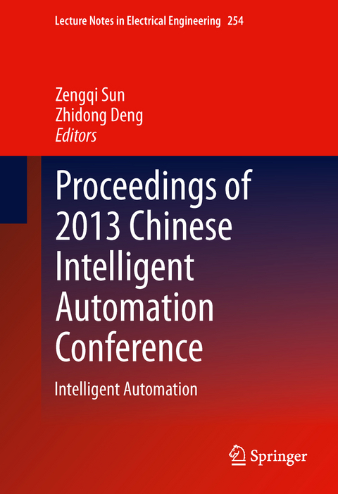 Proceedings of 2013 Chinese Intelligent Automation Conference - 