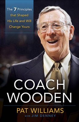 Coach Wooden - Pat Williams, Jim Denney