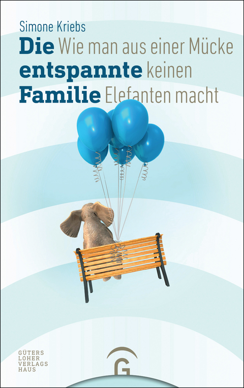 Die entspannte Familie - Simone Kriebs