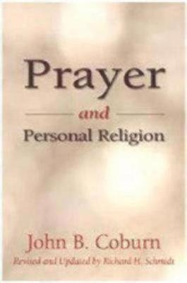 Prayer and Personal Religion - John B. Coburn