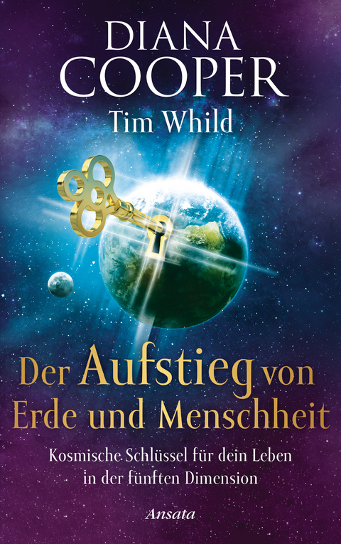 Der Aufstieg von Erde und Menschheit - Diana Cooper, Tim Whild