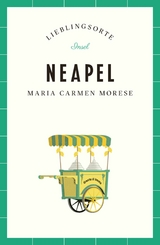 Neapel Reiseführer LIEBLINGSORTE - Maria Carmen Morese