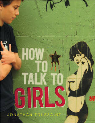 How to Talk to Girls - Jonathan Toussaint